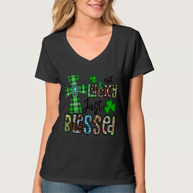 Inte glad, bara välsignad, St patrick's day kriste T Shirt (Framsida)