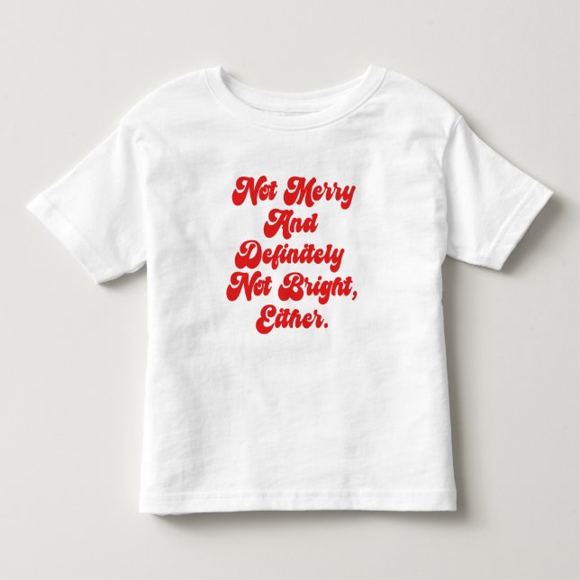 Inte glad och ljus rolig anti-jul text t shirt (Framsida)
