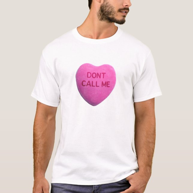 Inte gör appellen mig rosa godishjärta t-shirt (Framsida)