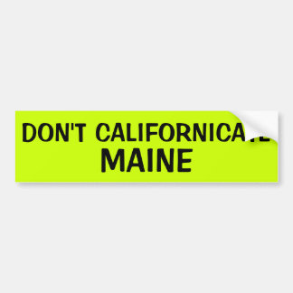 INTE GÖR CALIFORNICATE MAINE BILDEKAL