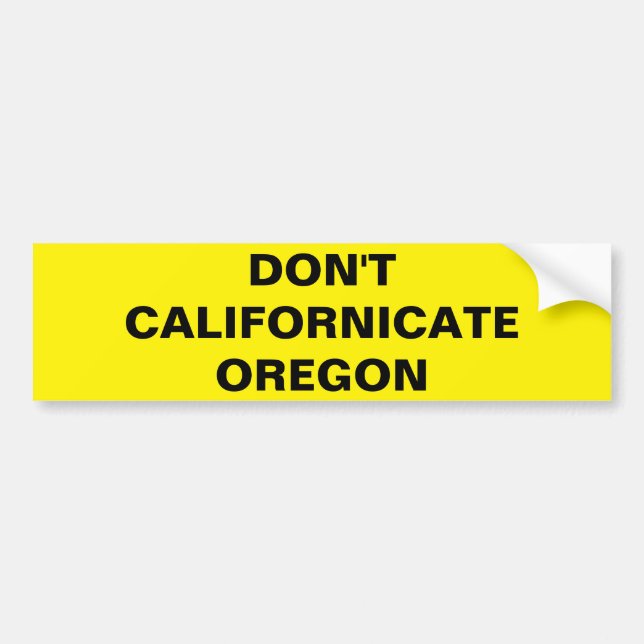 INTE GÖR CALIFORNICATE OREGON BILDEKAL (Framsidan)