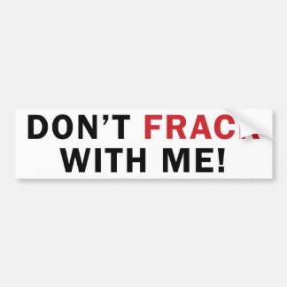 Inte gör FRACK med mig! - Bildekal (vit)