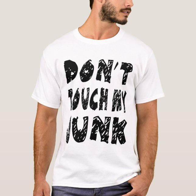 Inte gör handlag mitt skräp t-shirt (Framsida)