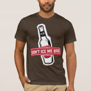 inte gör is mig broen! - brosisläggningbros tee