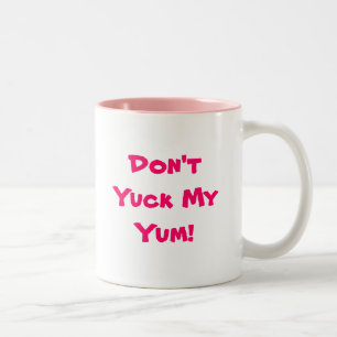 Inte gör min Yuck Yum! Mugg