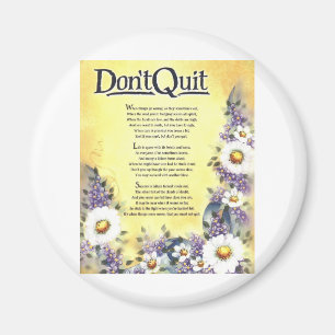 inte gör quit=inspirationaldikt magnet