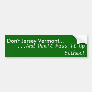 Inte gör samlas Jersey Vermont…,… och inte de Bildekal