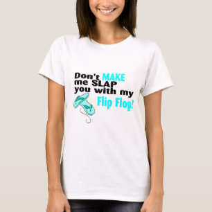 Inte gör t mig att smälla dig med min tee shirt