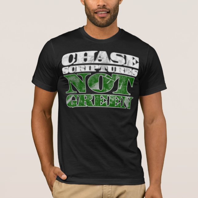 Inte gröna jaktScriptures (WHT/GRN) Tee Shirt (Framsida)