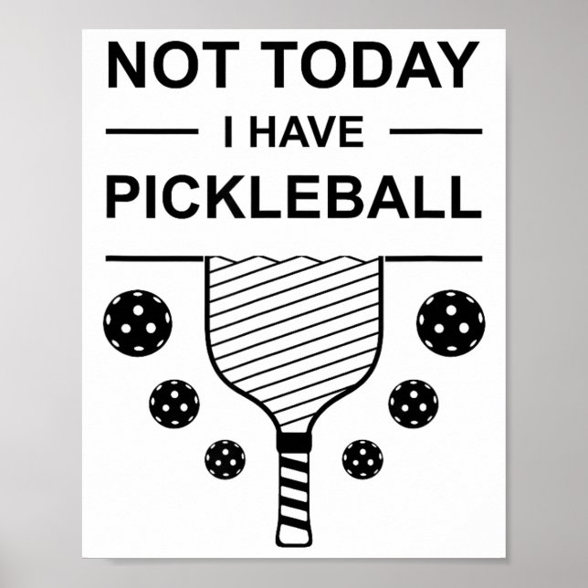 Inte ha pickleball rolig spelare design pickle poster (Framsidan)
