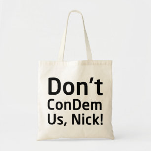 Inte hänger lös ConDem oss Nick Tygkasse