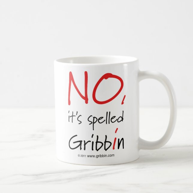 INTE har det stavat Gribbin - stor text Kaffemugg (Höger)