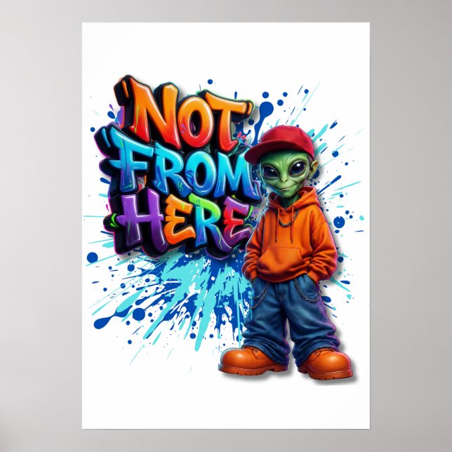 Inte Härifrån Rolig Alien Streetwear-design Poster (Framsidan)