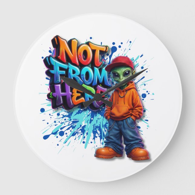 Inte Härifrån Rolig Alien Streetwear-design Stor Klocka (Framsida)