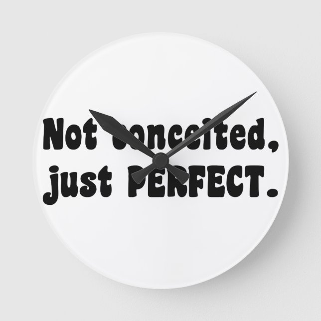 Inte högmodigt, precis perfekt rund klocka (Framsida)