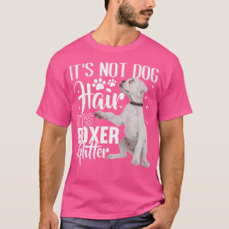 Inte Hund Hair Det är Glitter White Boxer Hund T Shirt