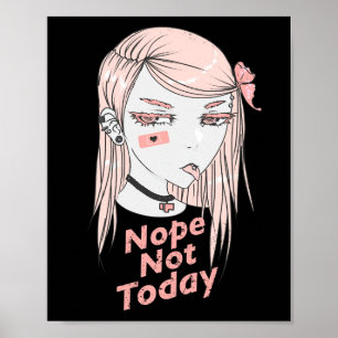 Inte i dag Anime Girl Poster
