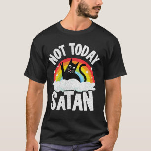 Inte i dag är det Satan Cat Rainbow Goth Jesus Fun T Shirt