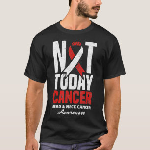 Inte i dag: Cancer Oral Head & Nacke Cancer Warrio T Shirt