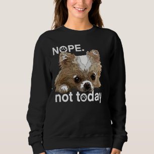 Inte i dag Chihuahua Hund Funny Chiwawa Long Ha T Shirt