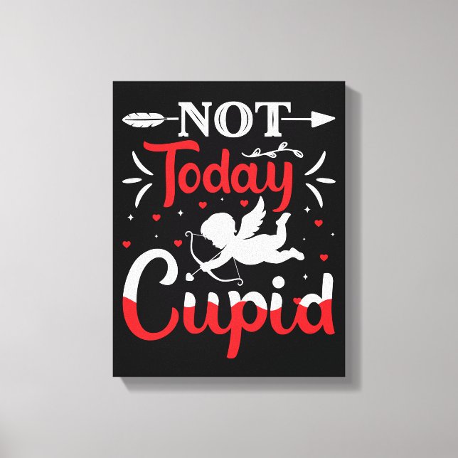 Inte i dag Cupid Funny Valentine Day Canvastryck (Framsida)