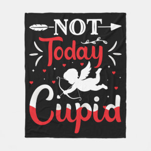 Inte i dag Cupid Funny Valentine Day Fleecefilt