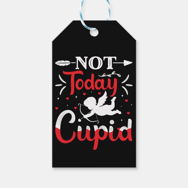 Inte i dag Cupid Funny Valentine Day Presentetikett (Framsidan)