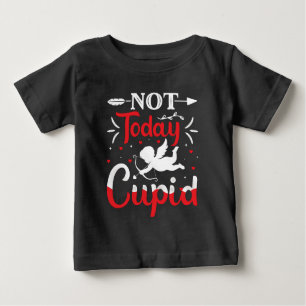 Inte i dag Cupid Funny Valentine Day T Shirt