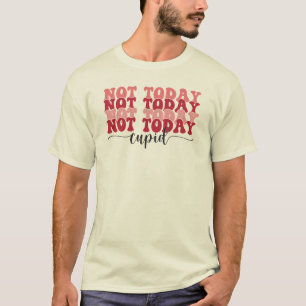 Inte i dag Cupid T Shirt