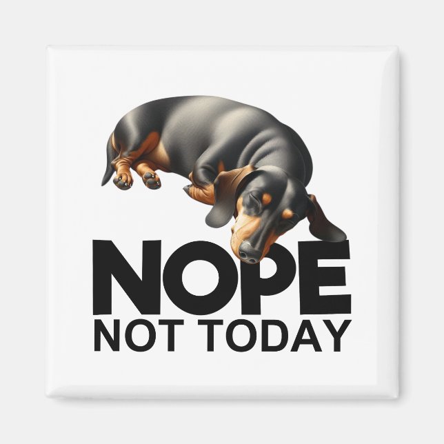 Inte i dag, Dachshund Magnet (Framsidan)