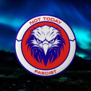Inte i dag fascistisk - knapp för patriotisk Eagle