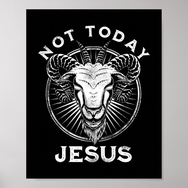 Inte i dag, Jesus Funny Satanic Atheist Black Goth Poster (Framsidan)