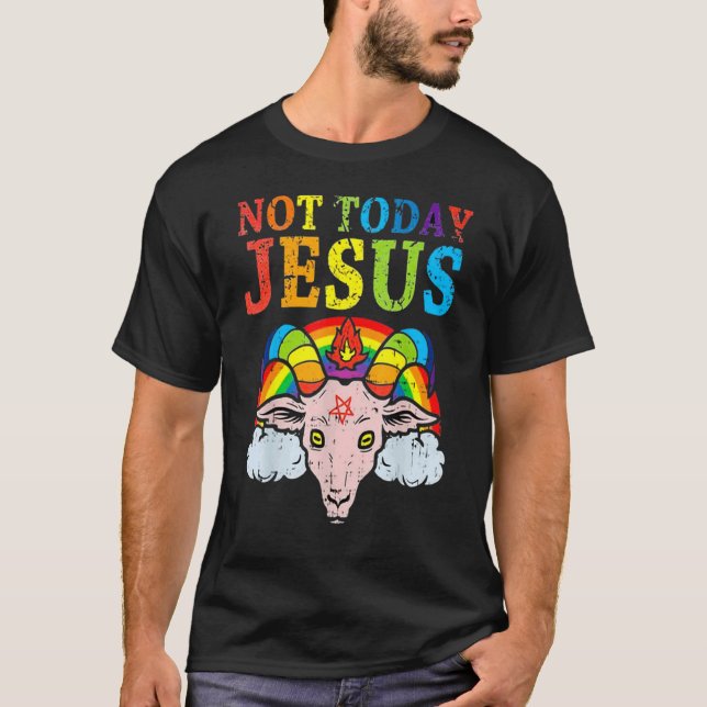 Inte i dag Jesus Gay pride Lgbt Satan Goat 3 T Shirt (Framsida)