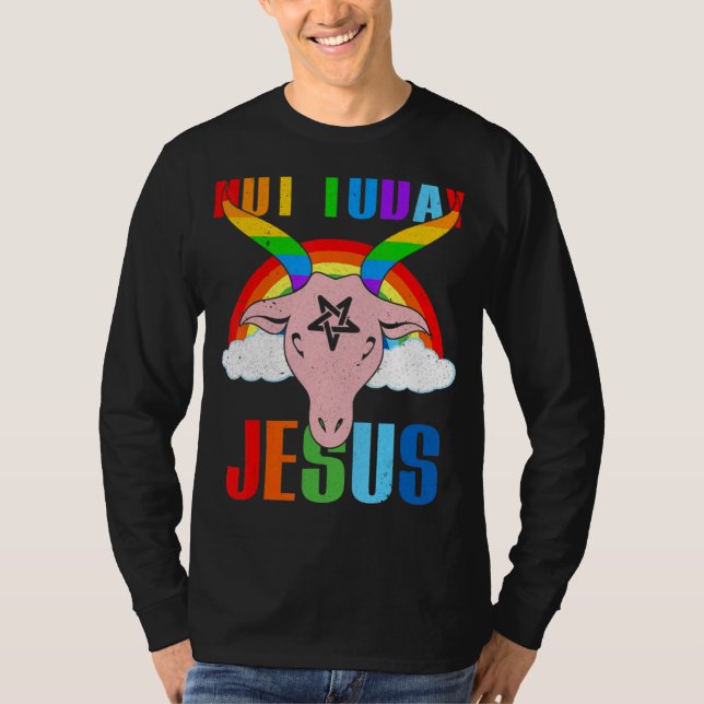 Inte i dag Jesus Gay pride Lgbt Satan Goat T Shirt (Framsida)