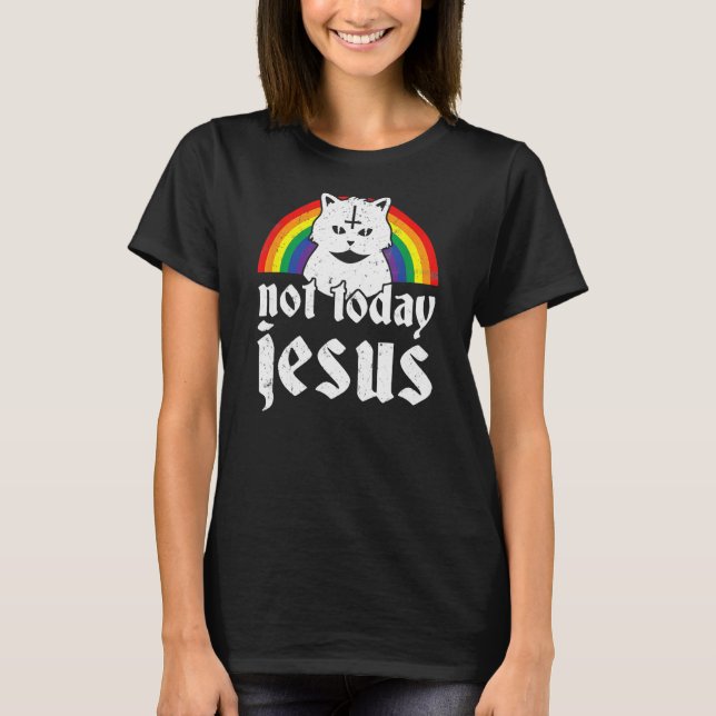 Inte i dag Jesus Rainbow Satanic Cat Goth-konsert  T Shirt (Framsida)