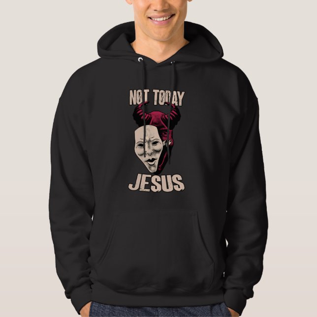 Inte i dag Jesus Satanic Mörk Humor Demon Hoodie (Framsida)