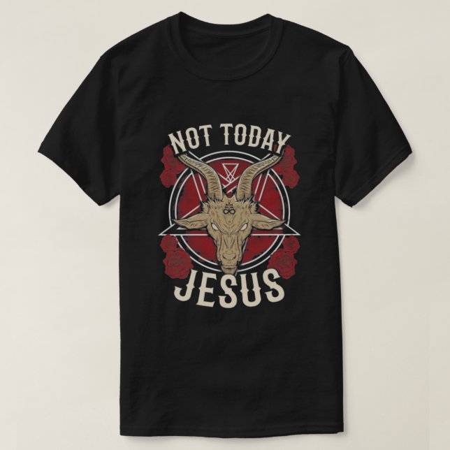 Inte i dag Jesus T Shirt (Design framsida)