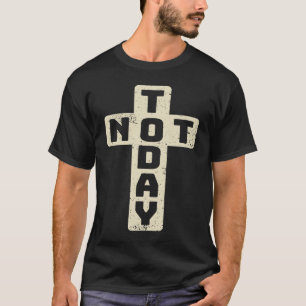 Inte i dag Kor, inte i dag, Satan Coola Christian T Shirt