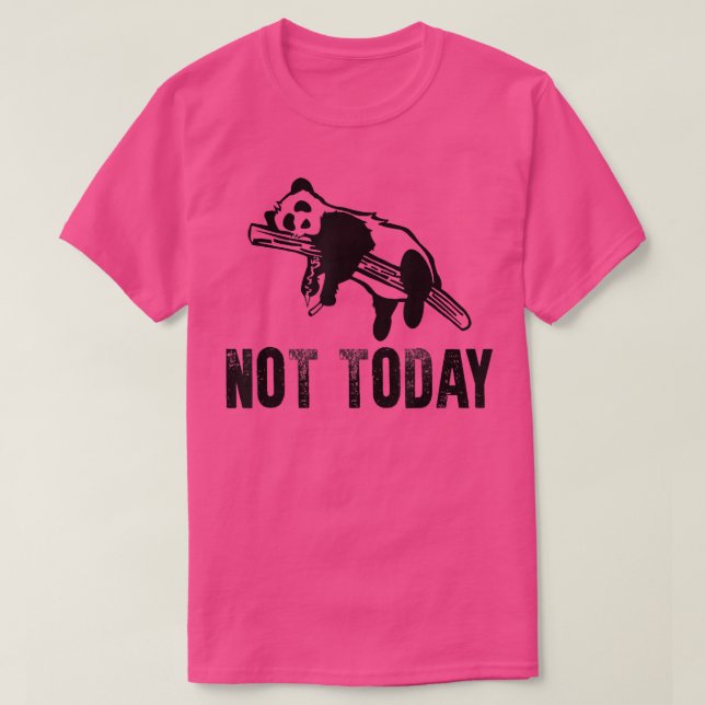 Inte i dag, Lazy Panda T Shirt (Design framsida)