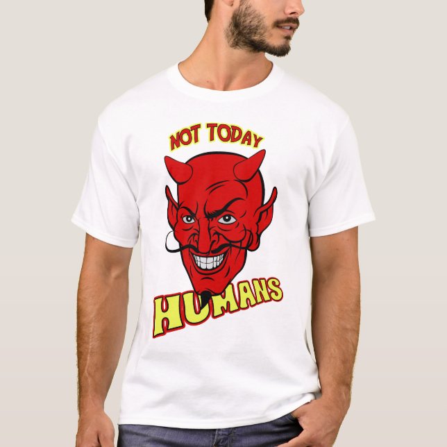 Inte i dag människor t shirt (Framsida)