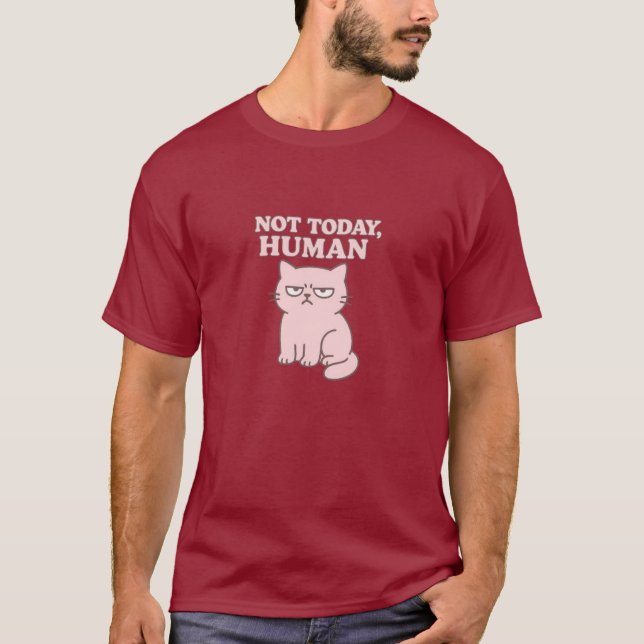 Inte i dag, mänskligt funy Cat T-Shirt Cute Grumpy (Framsida)