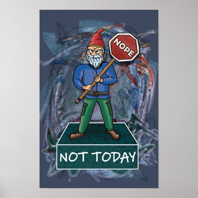 Inte i dag, Minne med grumpy Gnome-poster Poster (Framsidan)