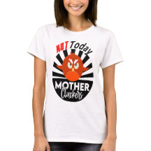 Inte i dag, Mor Cluckor