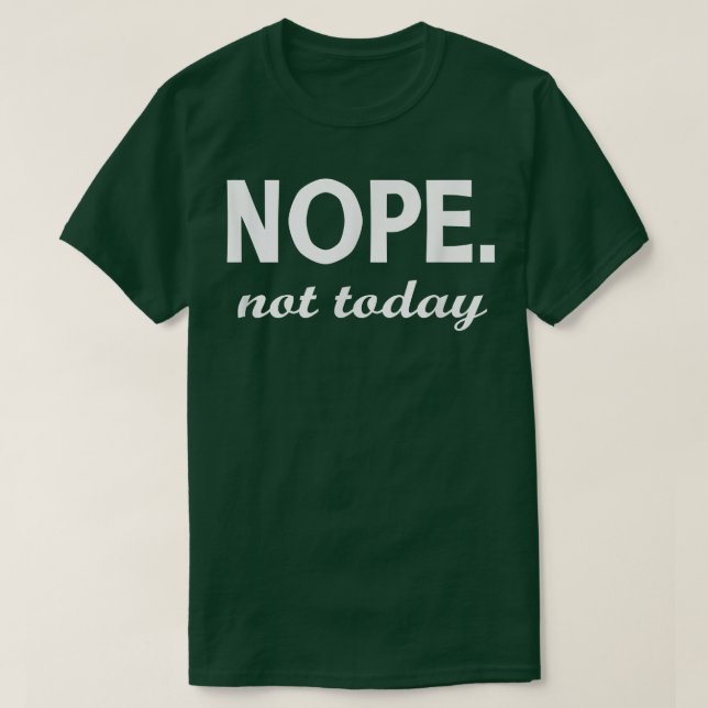 Inte i dag oklart t shirt (Design framsida)