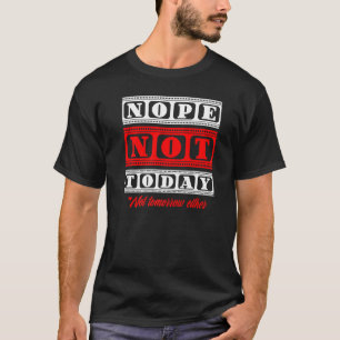 Inte i dag Satan, inte i morgon vare sig Lazy Sund T Shirt