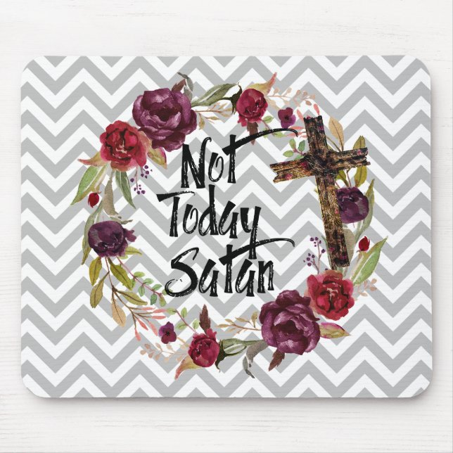 Inte i dag Satan kristen blom- sparre Mousepad Musmatta (Framsidan)
