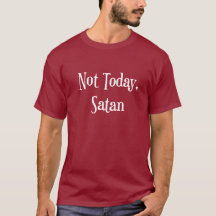 Inte i dag Satan manar t-skjorta