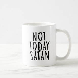 Inte i dag Satan mugg
