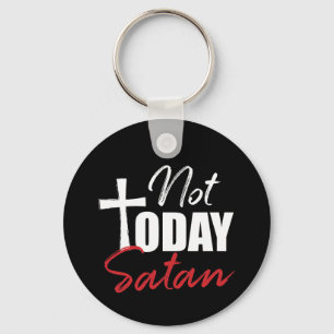 Inte i dag Satan Nyckelring