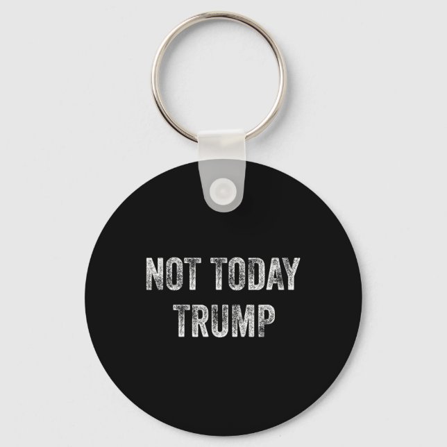 Inte i dag trampar inte min president Pro Democrac Nyckelring (Framsida)